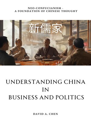 cover image of Understanding China in Business and Politics